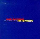 Tim Reynolds and Dave Matthews Band - Live At Luther College